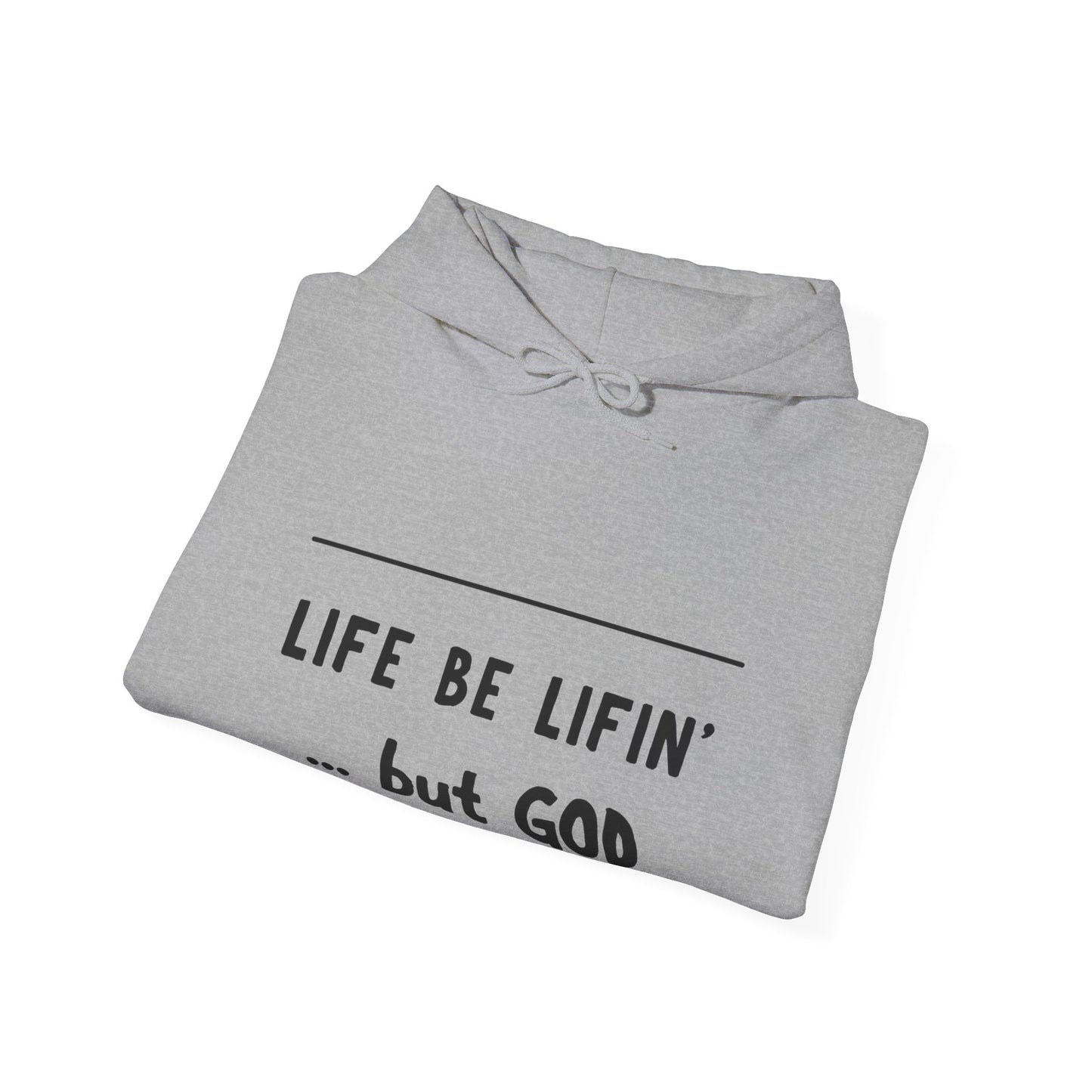...but God Unisex Heavy Blend™ Hooded Sweatshirt