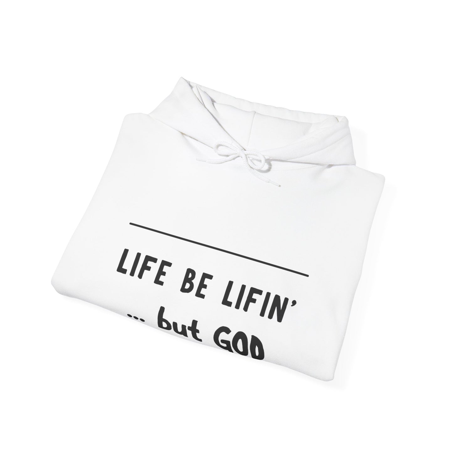...but God Unisex Heavy Blend™ Hooded Sweatshirt