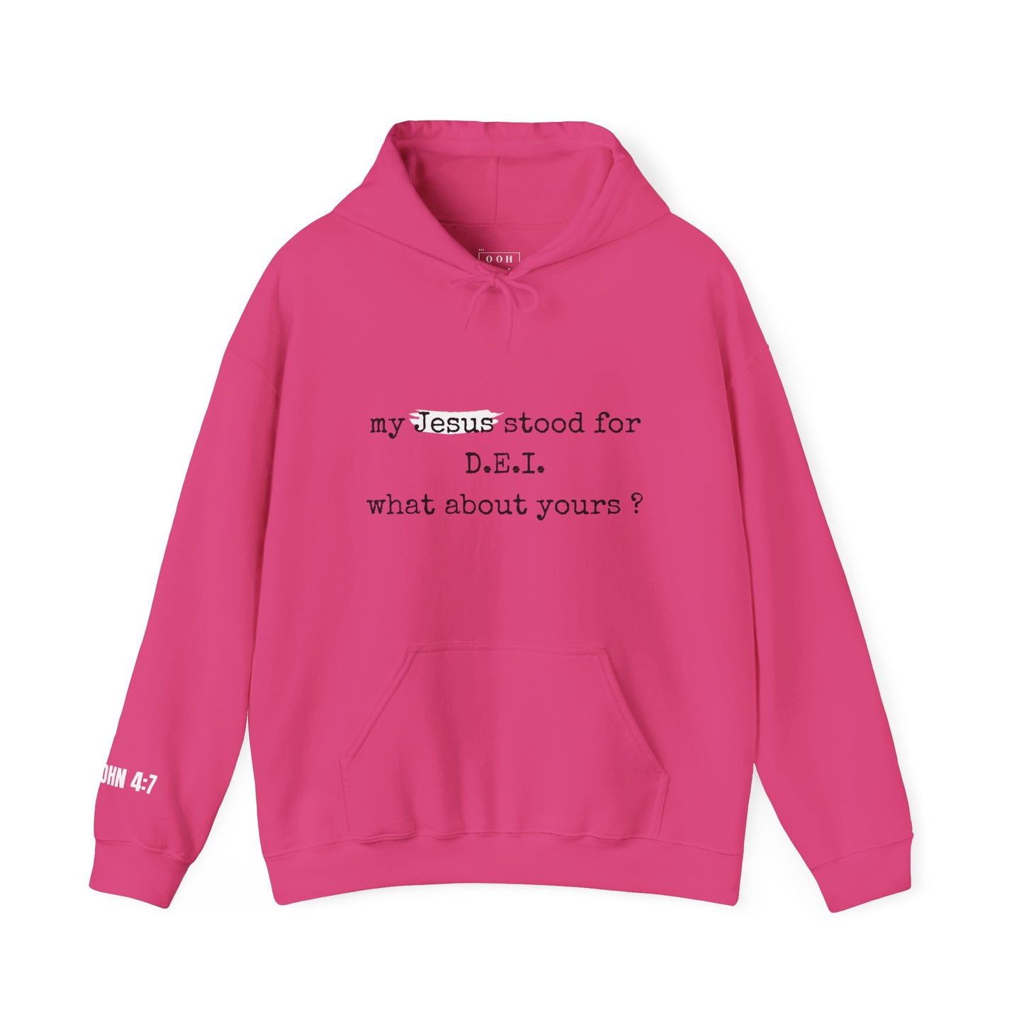 Faith-Inspired Unisex Hooded Sweatshirt - "My Jesus Stood for D.E.I. What About Yours?"