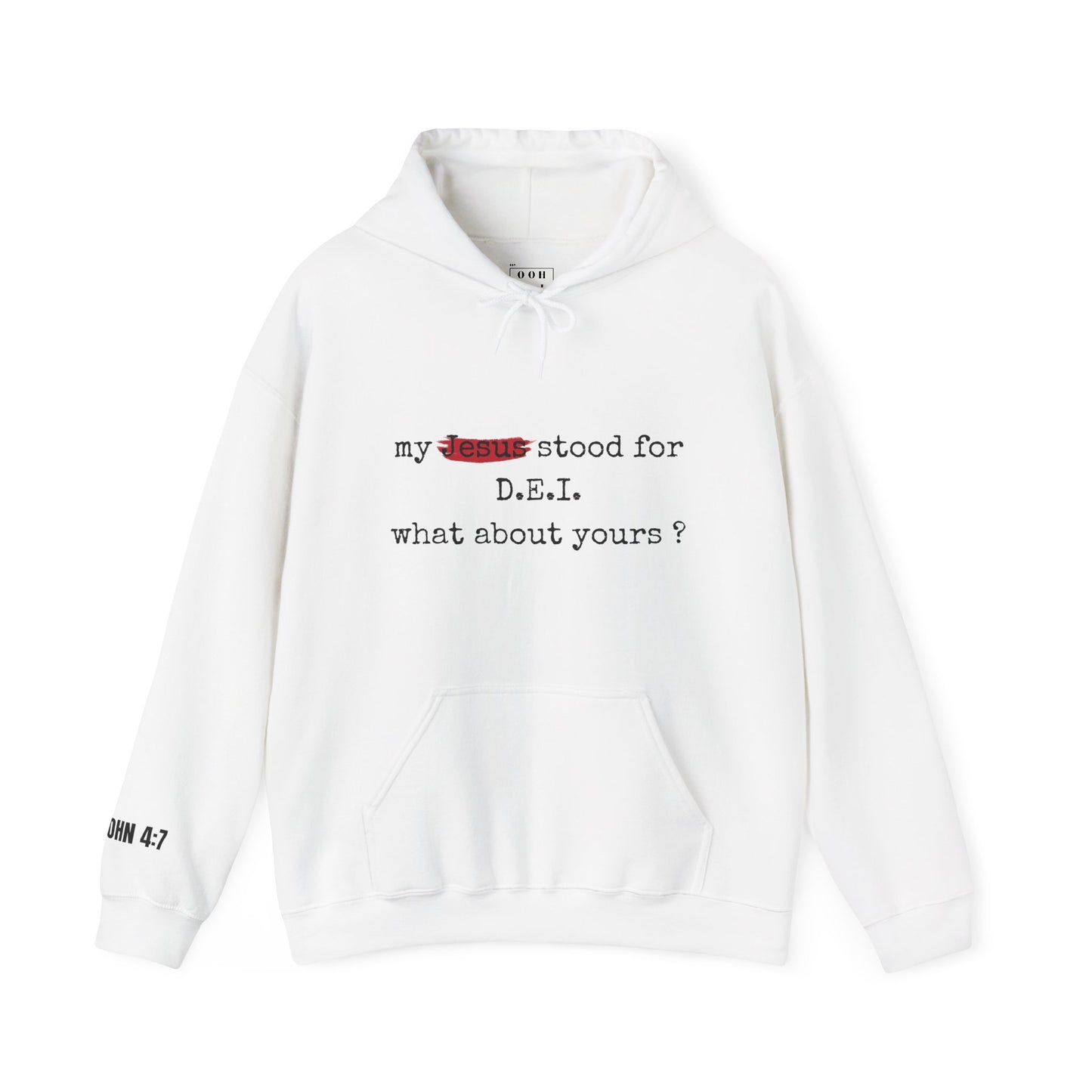 Faith-Inspired Unisex Hooded Sweatshirt - "My Jesus Stood for D.E.I. What About Yours?"