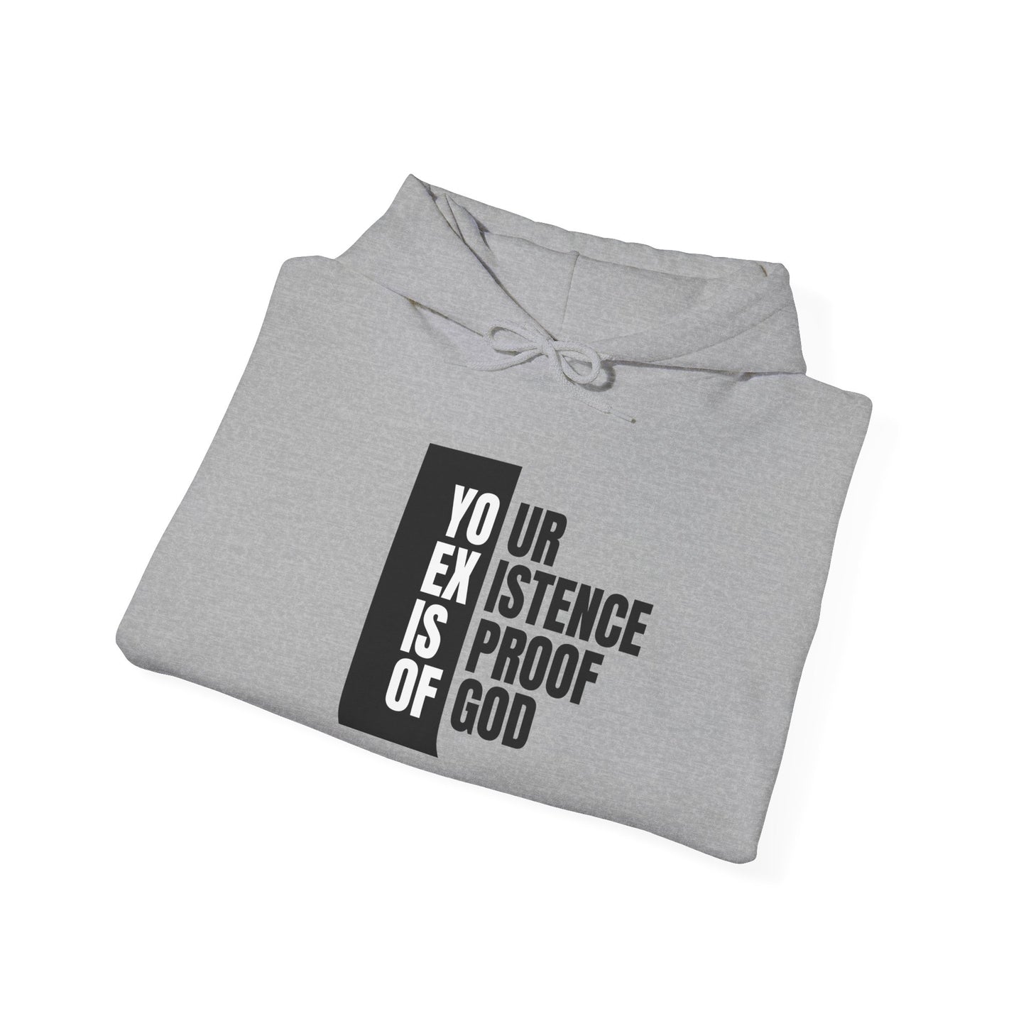 "Your Existence is Proof of God" Unisex Heavy Blend™ Hooded Sweatshirt