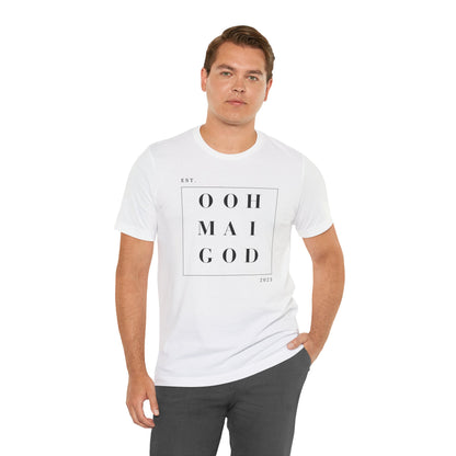 Ooh Mai God™ Unisex Short Sleeve Tee