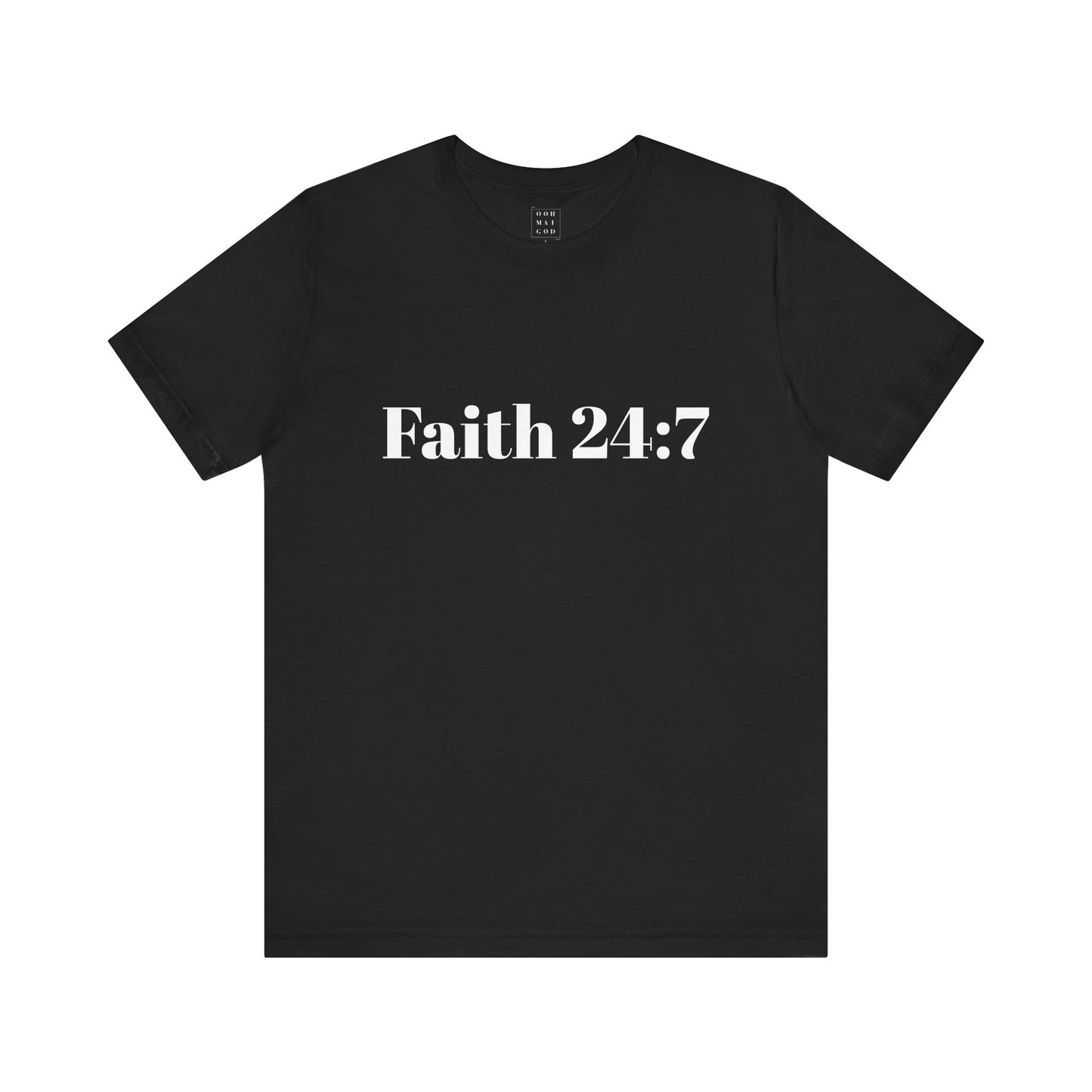 Black t-shirt, faith 24:7 written across the front in white writing, white ooh mai god logo in the neck