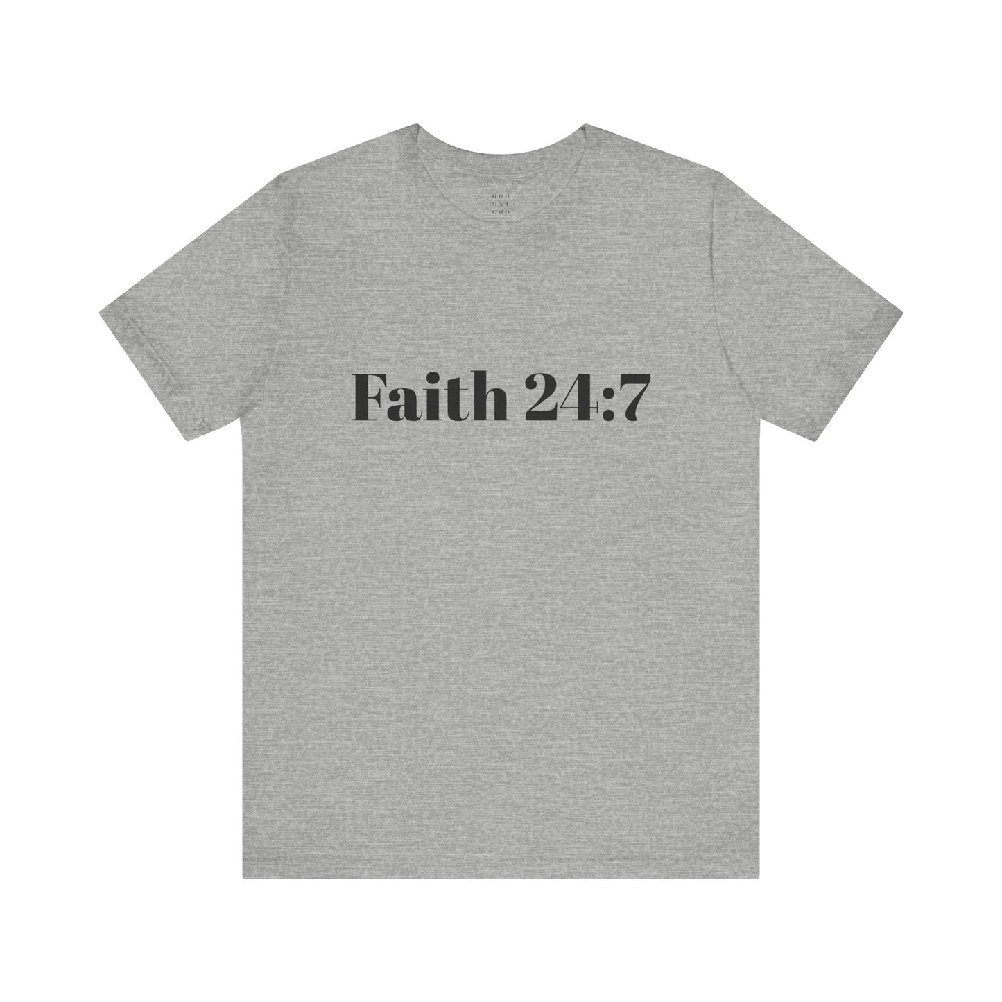 Grey  t-shirt, faith 24:7 written across the front in black writing, black ooh mai god logo in the neck