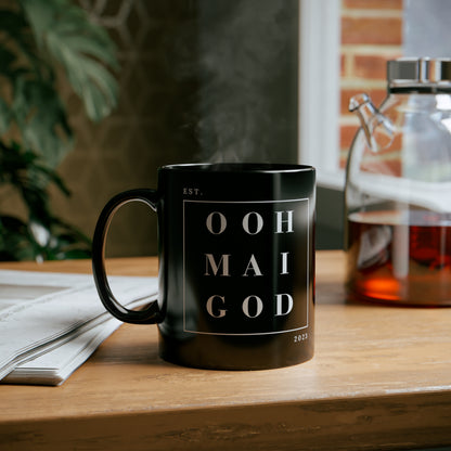 Ooh Mai God™ Black Mug (11oz)