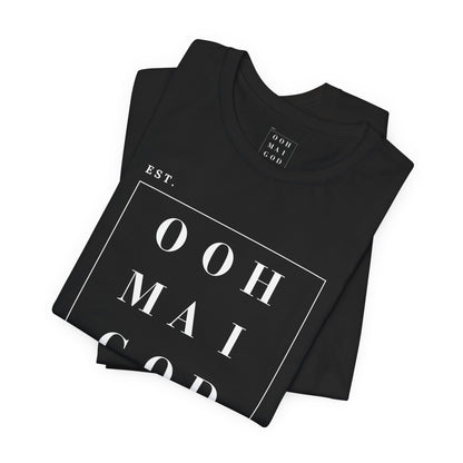 Ooh Mai God™ Unisex Short Sleeve Tee