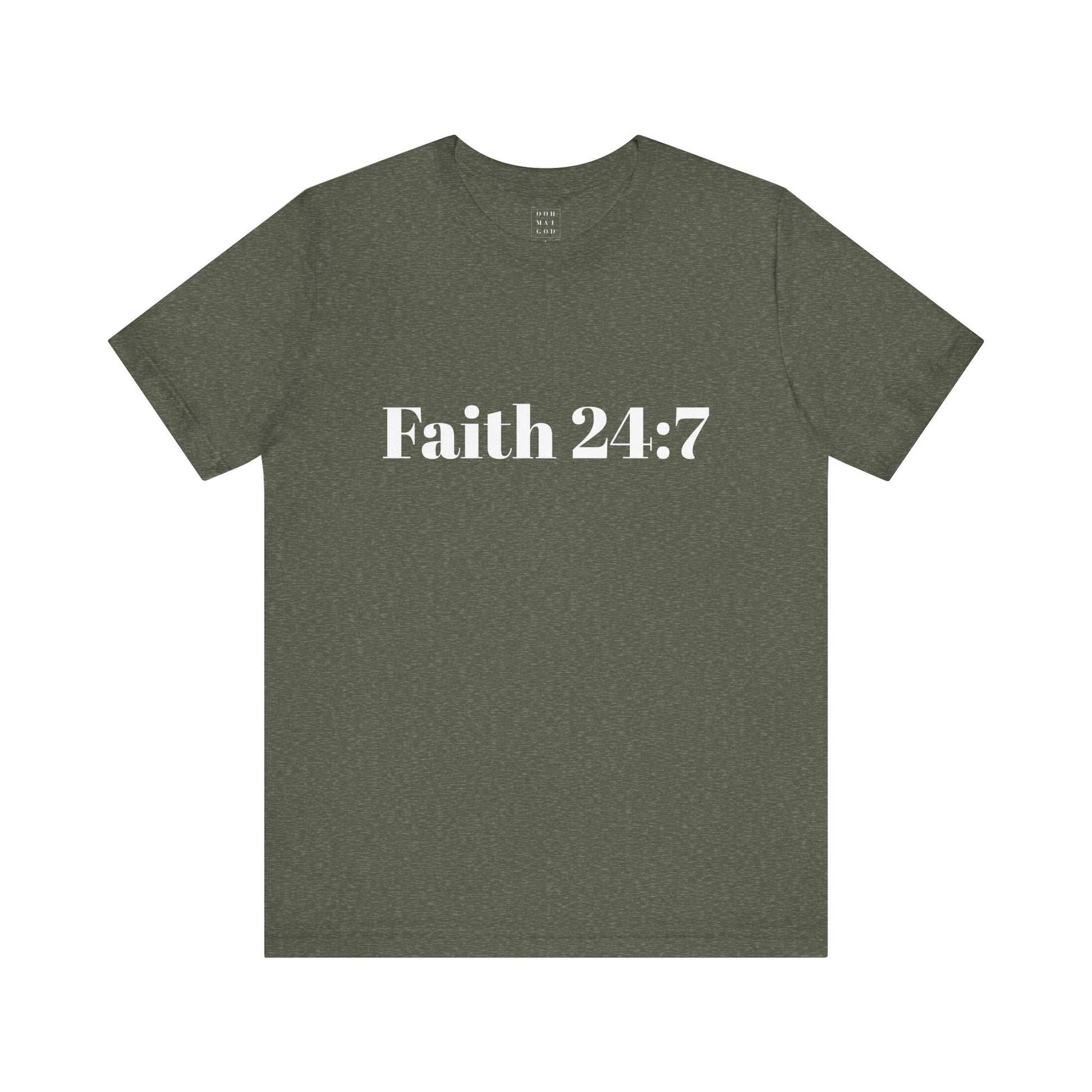 Army Green t-shirt, faith 24:7 written across the front in white writing, white ooh mai god logo in the neck