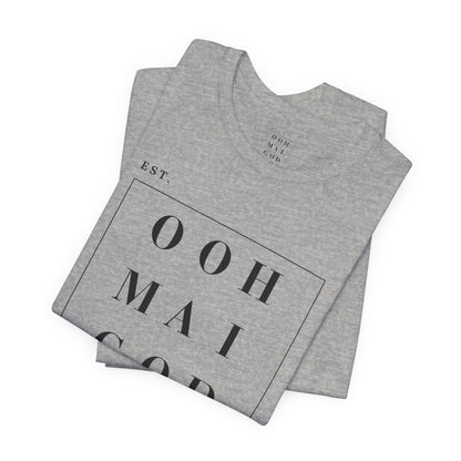 Ooh Mai God™ Unisex Short Sleeve Tee