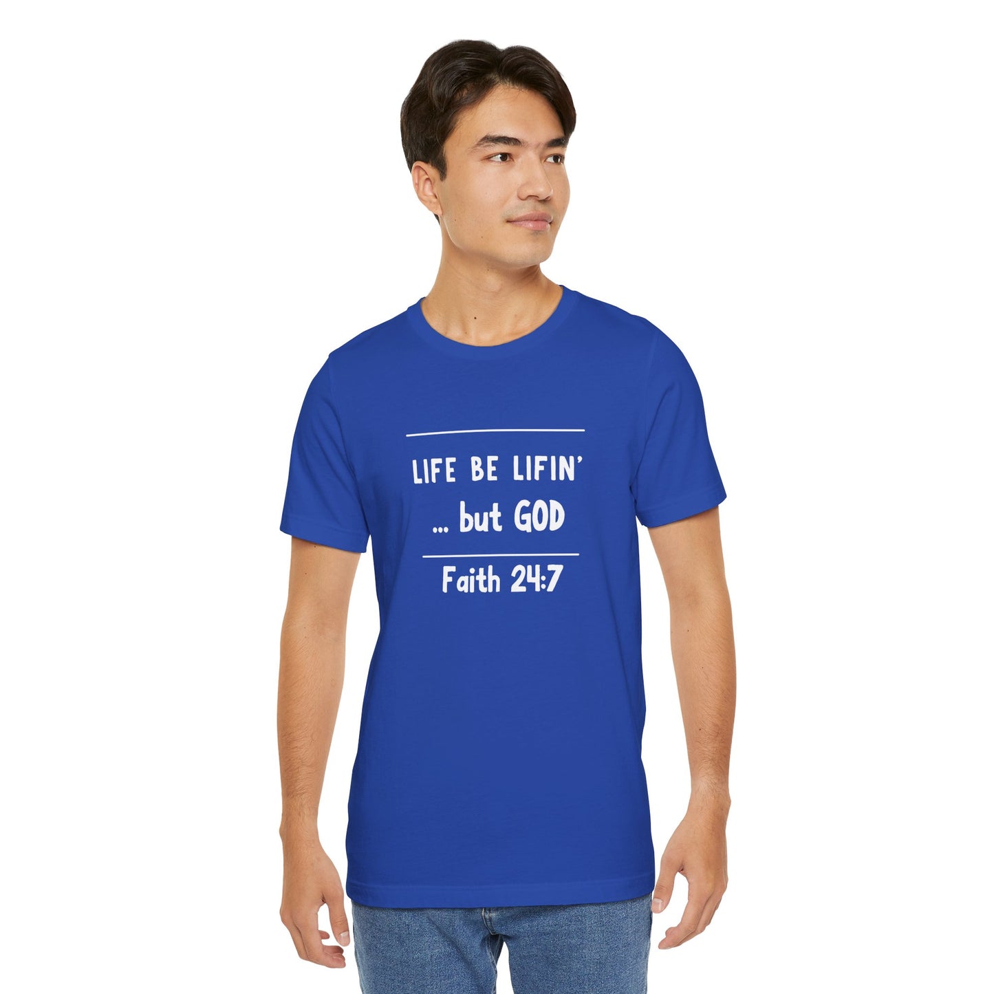 Life be lifin' Unisex Short Sleeve Tee