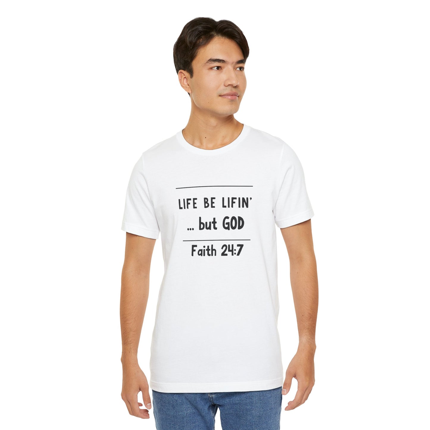 Life be lifin' Unisex Short Sleeve Tee