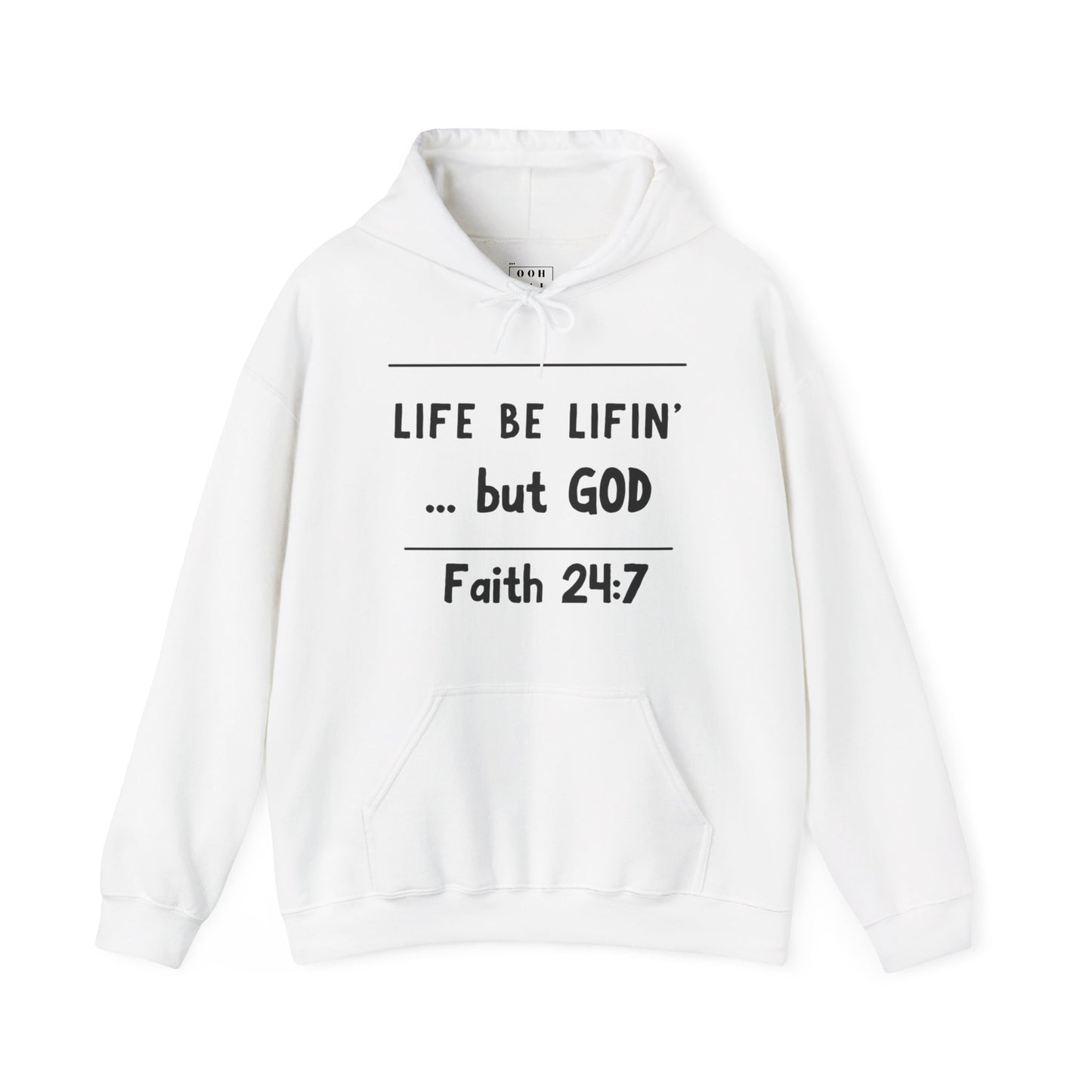 Life be Lifin' Hooded Sweatshirt