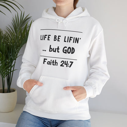 Life be Lifin' Hooded Sweatshirt